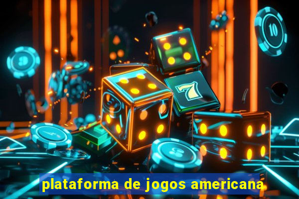 plataforma de jogos americana